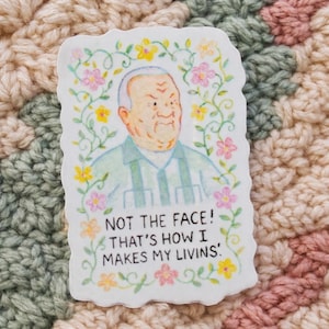 Cotton Hill not the face thats how I make my livins KOTH vinylsticker 2 x 3"