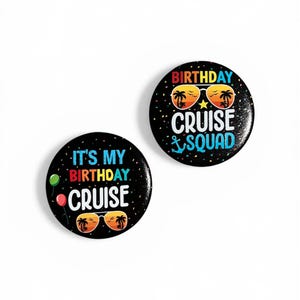Birthday Cruise Button, 2.25 Inch Button for Lanyard or Backpacks