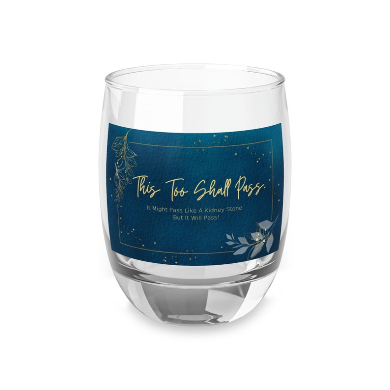 This Too Shall Pass Verre à whisky image 1