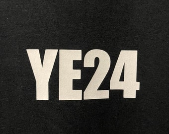 Custom Vinyl Printed Inspired Ye Shirt 2024 YE24  T Shirt Top Kanye West Yeezy president