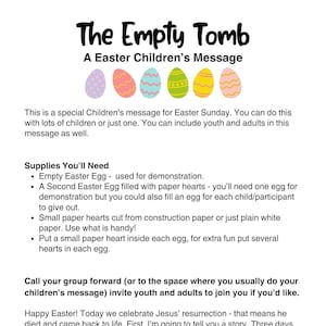 May include: A printable Easter Sunday activity for children. The text explains how to use an empty egg and paper hearts to demonstrate the resurrection of Jesus. The text includes the phrase "The Empty Tomb" and a colorful illustration of five Easter eggs.