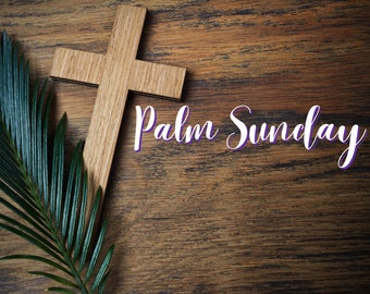 Palm Sunday Youth Group Lesson