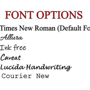 May include: A white background displays the text "FONT OPTIONS" in red. Below, six font options are listed: Times New Roman, Allura, Ink free, Caveat, Lucida Handwriting, and Courier New. The first font is labeled as the default.
