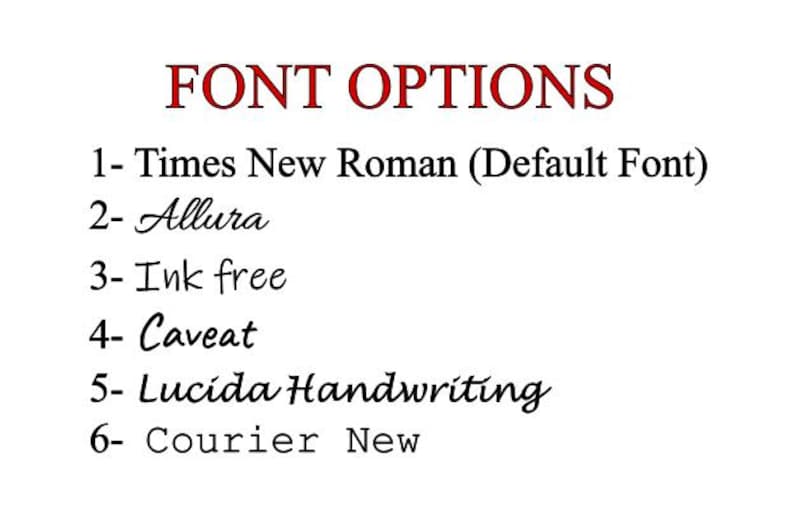 May include: A white background displays the text "FONT OPTIONS" in red. Below, six font options are listed: Times New Roman, Allura, Ink free, Caveat, Lucida Handwriting, and Courier New. The first font is labeled as the default.