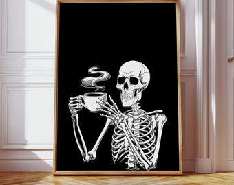 Skeleton Drinking Coffee Wall Art, Coffee Poster, Home Decor, Wall Art (Digital Download)