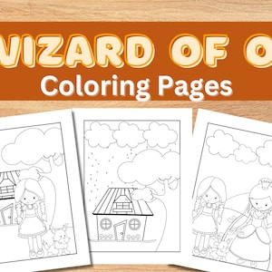 May include: Three black and white coloring pages featuring scenes from the Wizard of Oz. The first page shows Dorothy standing in front of a house with her dog Toto. The second page shows a house with a tree and clouds. The third page shows Dorothy and Glinda the Good Witch.