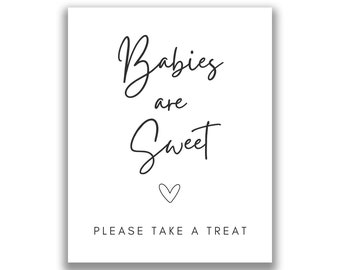 Baby Shower Babies Are Sweet Please Take A Treat, Simple Black and White Boy Girl Gender Neutral Printable Baby Shower Sign