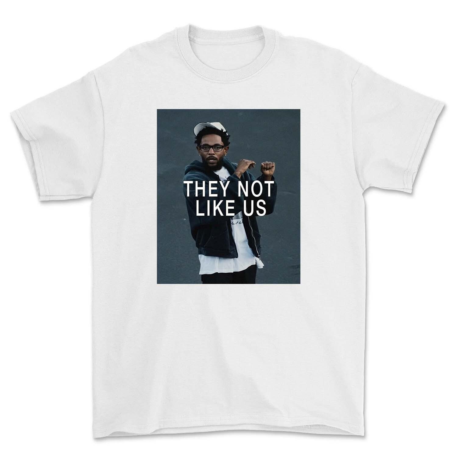 They Not Like Us Kendrick Lamar T-shirt - Etsy