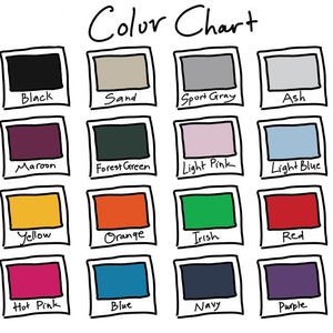 May include: Color chart with 16 different color swatches labeled with their names: Black, Sand, Sport Gray, Ash, Maroon, Forest Green, Light Pink, Light Blue, Yellow, Orange, Irish, Red, Hot Pink, Blue, Navy, and Purple.