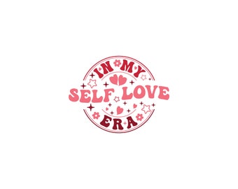 In My Self Love Era SVG, self love era, valentines svg, retro valentines svg, cricut files, svg valentines bundle, era svg