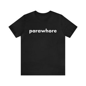 Parawhore Unisex Jersey Short Sleeve Tee