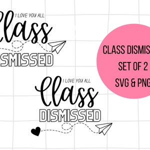 Class Entlassen svg / I Love You All Class Entlassen / Mr. Feeny Class Entlassen svg / Ende des Schuljahres svg / Last day of school svg