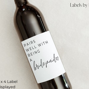 Pairs Well with Being a Bridesmaid Wine label, Custom Bridesmaid gift, Personalized Wine Label , FREE SHIPPING