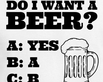 Do I Want A Beer? Cut Files | Cricut | Silhouette Cameo | Svg Cut Files | Digital Files | PDF | Eps | DXF | PNG | Beer
