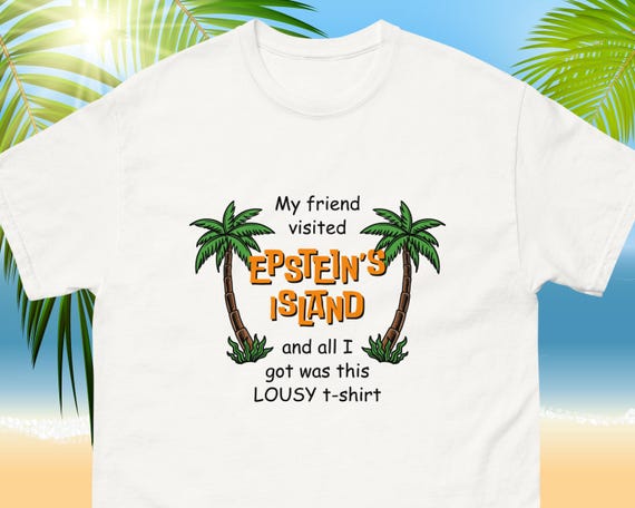 Epstein's Island - Unisex T-shirt - FREE worldwide delivery - Gag gift, funny shirt, lousy t-shirt, Epstein shirt, vintage vacation tee