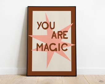 Neutralność płciowa | Pokój dziecięcy w stylu boho | Dekoracja pokoju zabaw | Pozytywny cytat | Magia | Plakat typograficzny | Sztuka ścienna