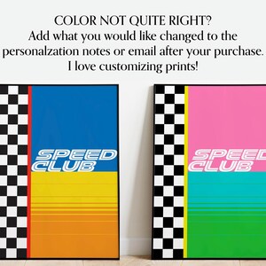May include: Two framed art prints with a racing theme. One features blue, yellow, and orange, the other pink, teal, and green. Each has a checkered flag design and the words "SPEED CLUB". The text "COLOR NOT QUITE RIGHT?" is at the top.