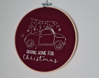 Stickrahmen mit Spruch | Stickrahmen mit Text | Türkranz | Weihnachten | Driving Home | Christmas
