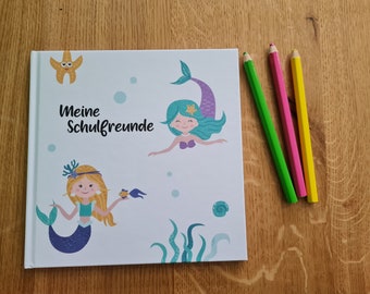 Freundebuch Schule | Freundebuch für die Schule | Meine Schulfreunde | Grundschule | Schulkind | Freundebuch | Meerjungfrau