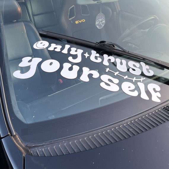 Only Trust yourself" sticker for the car different sizes and colors