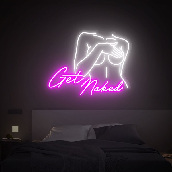 Lets Get Naked Neon Sign Etsy