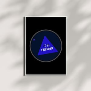 It Is Certain | Magic 8 Ball Collection | Wall Art Digital Print Only