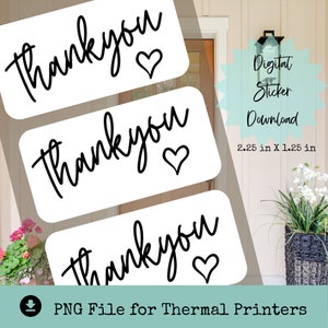 May include: Three white stickers with black text that reads "thank you" with a small heart symbol. The stickers are 2.25 inches by 1.25 inches. Digital sticker download for thermal printers.
