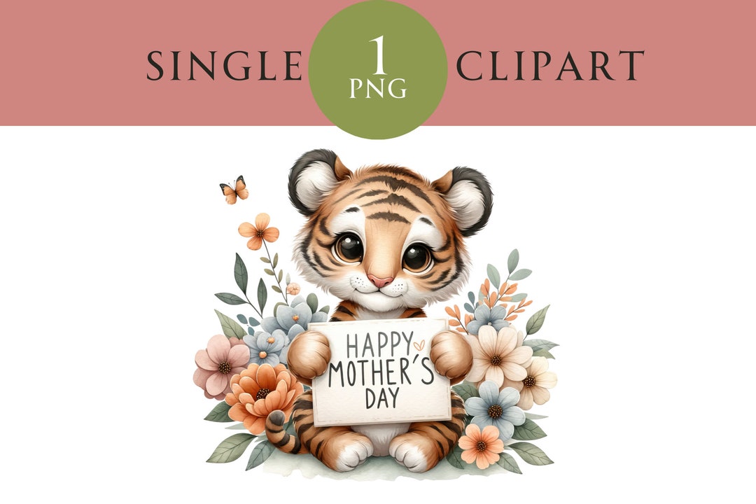 Mothers Day Tiger Clipart, Cute Happy Mothers Day Sign Animal Wall Art ...