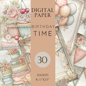 Birthday Time Junk Journal Papier - 30 JPG druckbare Seiten mit Wimpelkette, Luftballons, Kuchen & Vintage Cupcakes für Scrapbooking Sofortdownload