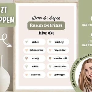 May include: A motivational poster with the text "JETZT SHOPPEN" in green and white. The poster features a light pink background with the text "Wenn du diesen Raum betrittst bist du" in black. Below the text are ten heart-shaped buttons with positive affirmations in German, such as "sicher", "wichtig", "liebenswert", and "respektiert". The poster is framed in a light wood frame.