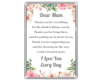 MUM GIFT "Dear Mum ... I Love You Every Day" Jumbo Acrylic Fridge Magnet 9.7cm by 6.7cm - Christmas Gift/Mothers Day Gift/Birthday Gift