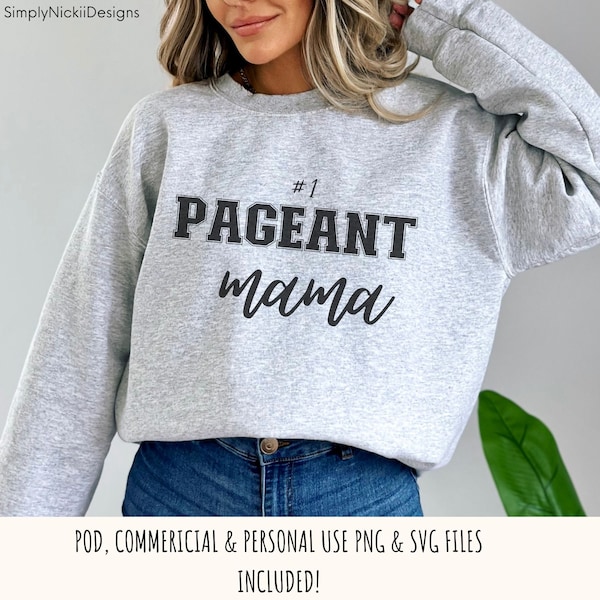 Pageant mama #1 pageant mom png svg files, pod Commericial use, pageant girl svgs