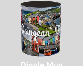 Dingle "An Daingean" Ireland a Magical place - if you know you know! Ireland Mug Irish Gift Irish Village Fill Your Heart with Ireland