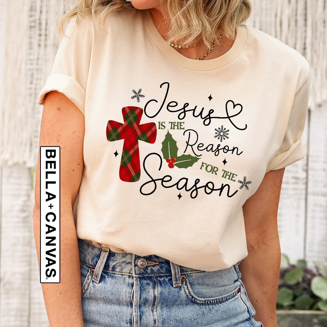 Christmas Jesus Shirt, Jesus is the Reason for the Season, Christmas Gift, Religious Tee 