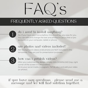 May include: A graphic with the text "FAQ's" and "FREQUENTLY ASKED QUESTIONS". The graphic answers questions about Canva, including installation, photos and videos, and publishing videos. The background is a light gray with a shadow effect.