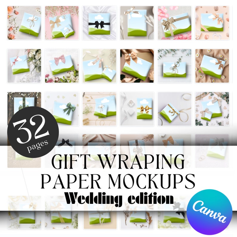 May include: 32 pages of gift wrapping paper mockups in a wedding theme. The mockups feature various gift boxes wrapped in different patterns and colors, with ribbons and bows. The mockups are arranged in a grid on a white background. The text "GIFT WRAPPING PAPER MOCKUPS Wedding edition" is displayed in large, bold letters at the top of the image. The text "Canva" is displayed in a purple and blue circle at the bottom right of the image.