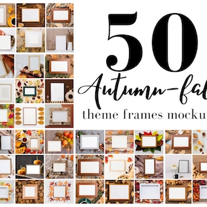 50 Herbst Rahmen MockUps, Rahmen Mock-up Bundle, gestylte Herbst Foto Vorlage Rahmen Kunst, Druck Mockup PNG, Thanksgiving Png Vorlage