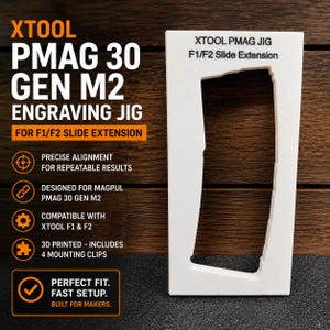 May include: A white 3D printed XTOOL PMAG 30 GEN M2 engraving jig for F1/F2 slide extension. The rectangular jig features a cutout shaped to hold a magazine. Text on the jig reads: XTOOL PMAG JIG F1/F2 Slide Extension. Includes four mounting clips.