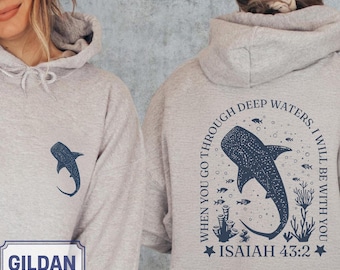 Christian Whale Shark Sweatshirt, Bible Verse Sweatshirt, Ocean Faith Sweater, Isaiah 43:2 Shirt, Coastal God Sweatshirt, Jesus Shark Gift