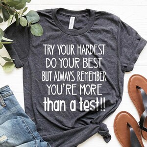 Teacher Shirts, State Testing Shirt, You Are More Than A Test, Teacher Team Shirts, Teacher T-Shirt, Teacher Tee, Teacher Testing Tee