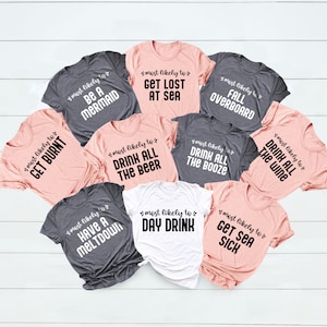 Most Likely to Cruise Shirts, Family Cruise Shirts, Funny Cruise Shirts, Matching Cruise Shirt, Group Cruise Shirts, Vacation Shirts Family