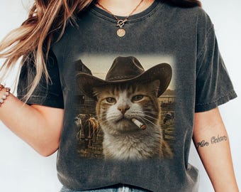 Funny Cowboy Cat T-shirt, Meme Shirts, Cats Lover Gift, Gag Gifts, Comfort Colors, Unisex Graphic Tee, Ironic Tshirts, Weird Tees