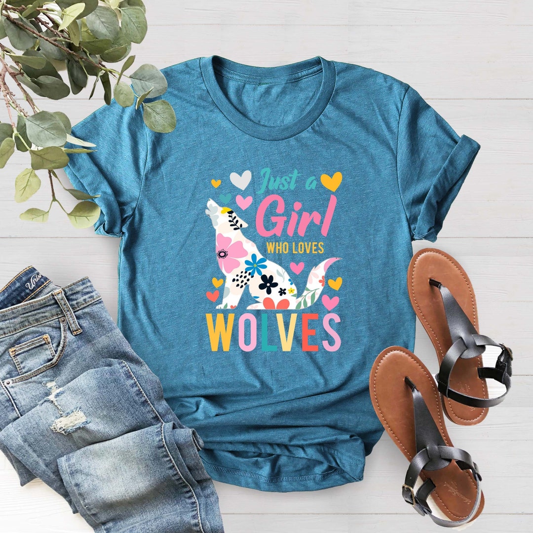 Just A Girl Who Loves Wolves Shirt, Wolf Lover Gift Shirt, BFF Gift ...