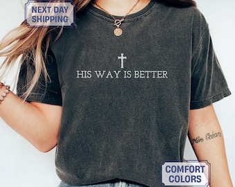 Camiseta "Su camino es mejor": Camiseta de colores que brindan comodidad y fe cristiana