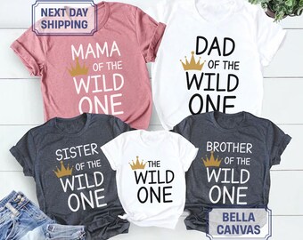 1st Birthday Mom And Dad Shirt, Family Of The Wild One Tee, Mama, Dad, Brother, Sister Of The Wild One Tee, Wild One T-shirt