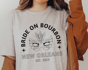 Bride On Bourbon New Orleans Bachelorette Party Shirt Nola Bride To Be Bridal Party Shirts Bourbon Street Nola Bach Party Gift Mardi Gras