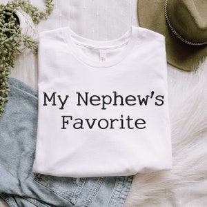My Nephew&#39;s Favorite Shirt, Best Auntie Shirt, New Aunt Gift, Tia Shirt, Cool Aunt Shirt, Aunt Reveal Tee, Promoted To Auntie, Aunt Life