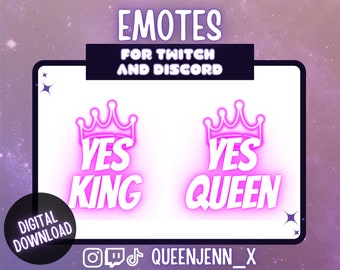 May include: Two pink neon Twitch emotes with crowns. The left emote says "Yes King" and the right emote says "Yes Queen".