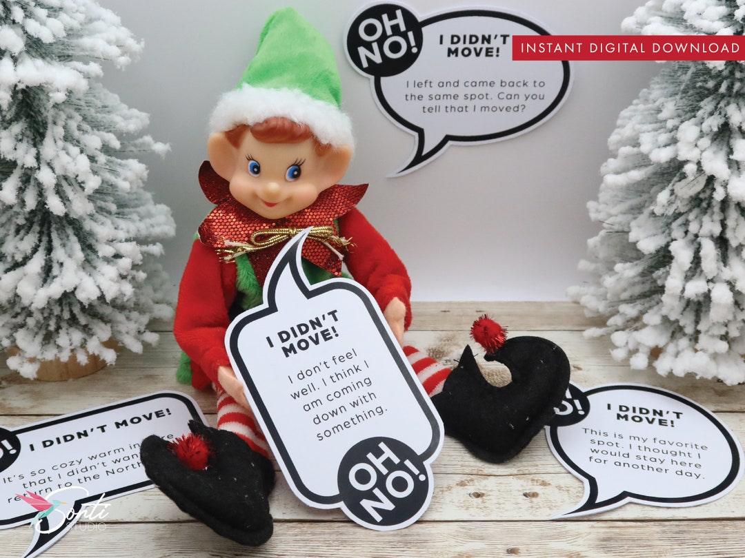 Christmas Elf Printable Didn't Move Speech Bubbles, Elf Kit, Elf Ideas ...