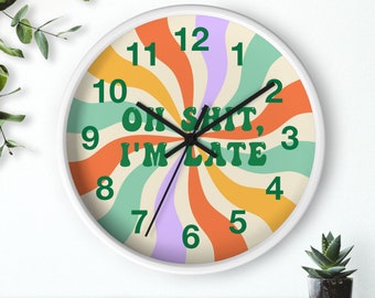 I'm Late Clock Mod Cute Wall Clock, Retro colorful wall clock, Maximalist 60's Design Fuck it I'm Late Anyway Clock
